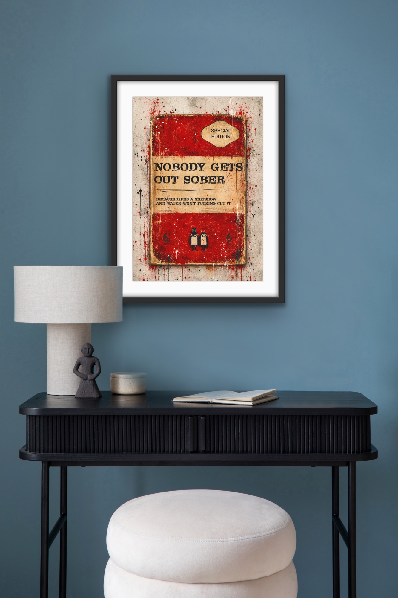 NOBODY GETS OUT SOBER - Print - Image 5