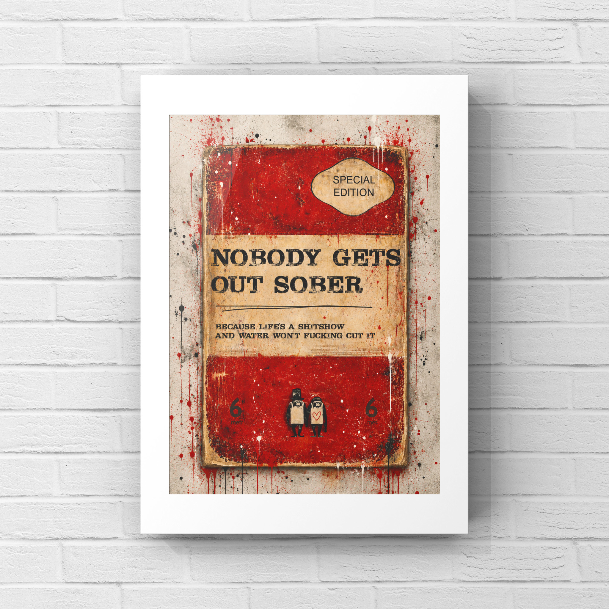 NOBODY GETS OUT SOBER - Print - Image 6